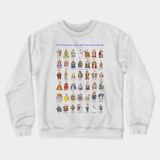 The Kings and Queens of England and Great Britain Crewneck Sweatshirt by Mackaycartoons